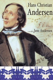 Hans Christian Andersen : A New Life