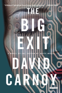 The Big Exit : A Novel, Paperback / softback Book The Big Exit : A Novel, Paperback / softback Book