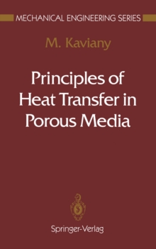 Principles of Heat Transfer in Porous Media