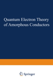 Quantum Electron Theory of Amorphous Conductors