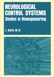 Neurological Control Systems : Studies in Bioengineering