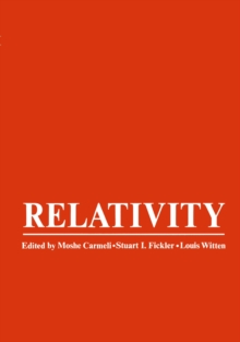 Relativity : Proceedings of the Relativity Conference in the Midwest, held at Cincinnati, Ohio, June 2-6, 1969