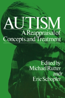 Autism : A Reappraisal of Concepts and Treatment