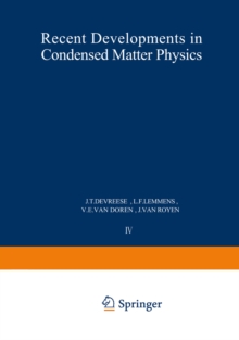 Recent Developments in Condensed Matter Physics : Volume 4 * Low-Dimensional Systems, Phase Changes, and Experimental Techniques