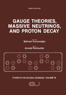 Gauge Theories, Massive Neutrinos and Proton Decay