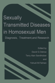 Sexually Transmitted Diseases in Homosexual Men : Diagnosis, Treatment, and Research