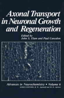 Axonal Transport in Neuronal Growth and Regeneration