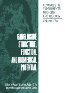 Ganglioside Structure, Function, and Biomedical Potential