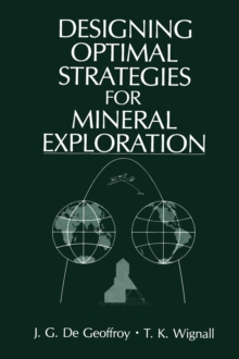 Designing Optimal Strategies for Mineral Exploration