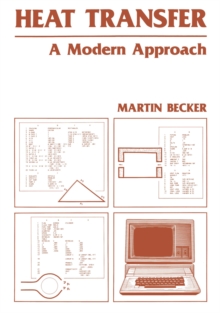 Heat Transfer : A Modern Approach