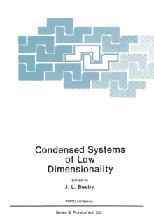 Condensed Systems of Low Dimensionality