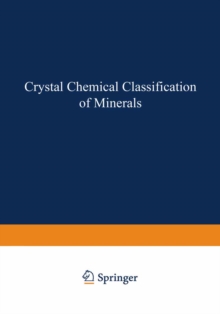 Crystal Chemical Classification of Minerals