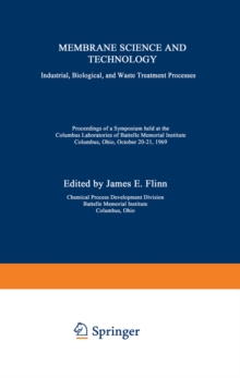 Membrane Science and Technology : Industrial, Biological, and Waste Treatment Processes