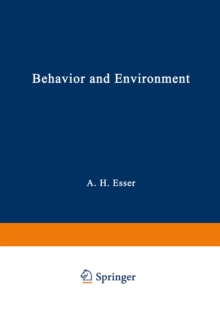 Behavior and Environment : The Use of Space by Animals and Men