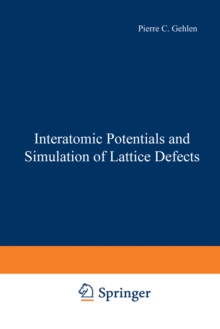 Interatomic Potentials and Simulation of Lattice Defects