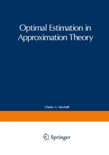 Optimal Estimation in Approximation Theory