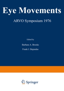 Eye Movements : ARVO Symposium 1976