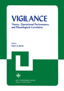 Vigilance : Theory, Operational Performance, and Physiological Correlates