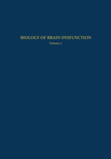 Biology of Brain Dysfunction : Volume 2