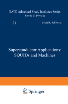 Superconductor Applications: SQUIDs and Machines