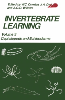 Invertebrate Learning : Volume 3 Cephalopods and Echinoderms