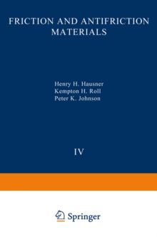 Perspectives in Powder Metallurgy Fundamentals, Methods, and Applications : Volume 4 Friction and Antifriction Materials