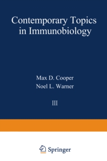 Contemporary Topics in Immunobiology : Volume 3