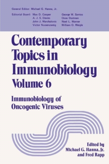 Contemporary Topics in Immunobiology : Immunobiology of Oncogenic Viruses