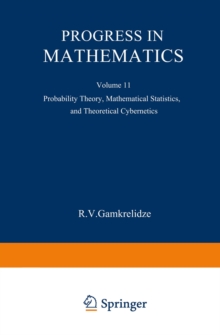 Progress in Mathematics : Probability Theory, Mathematical Statistics, and Theoretical Cybernetics