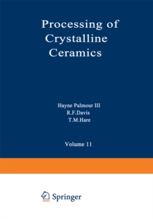 Processing of Crystalline Ceramics