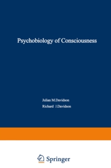 The Psychobiology of Consciousness