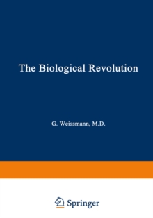 The Biological Revolution : Applications of Cell Biology to Public Welfare