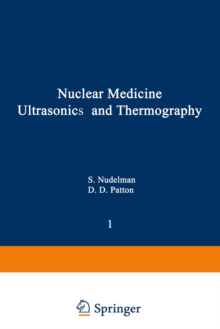 Nuclear Medicine, Ultrasonics, and Thermography