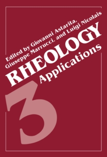 Rheology : Volume 3: Applications