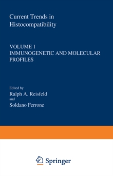 Current Trends in Histocompatibility : Volume 1 Immunogenetic and Molecular Profiles