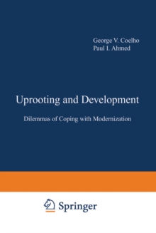 Uprooting and Development : Dilemmas of Coping with Modernization