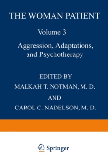 The Woman Patient : Aggression, Adaptations, and Psychotherapy