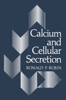 Calcium and Cellular Secretion