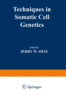 Techniques in Somatic Cell Genetics