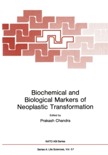 Biochemical and Biological Markers of Neoplastic Transformation