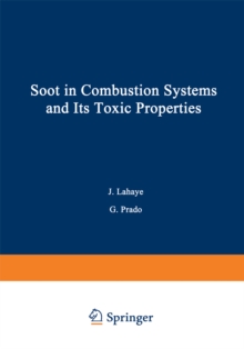 Soot in Combustion Systems and Its Toxic Properties