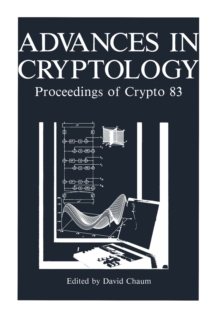 Advances in Cryptology : Proceedings of Crypto 83