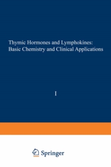 Thymic Hormones and Lymphokines : Basic Chemistry and Clinical Applications