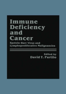 Immune Deficiency and Cancer : Epstein-Barr Virus and Lymphoproliferative Malignancies