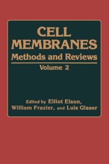 Cell Membranes : Methods and Reviews