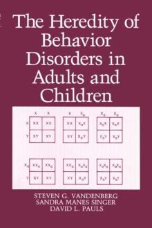 The Heredity of Behavior Disorders in Adults and Children