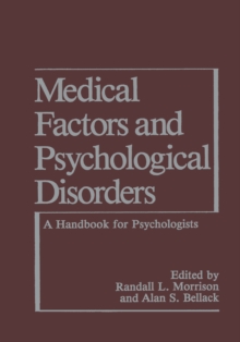 Medical Factors and Psychological Disorders : A Handbook for Psychologists