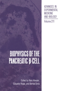 Biophysics of the Pancreatic -Cell