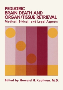 Pediatric Brain Death and Organ/Tissue Retrieval : Medical, Ethical, and Legal Aspects