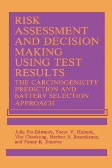 Risk Assessment and Decision Making Using Test Results : The Carcinogenicity Prediction and Battery Selection Approach